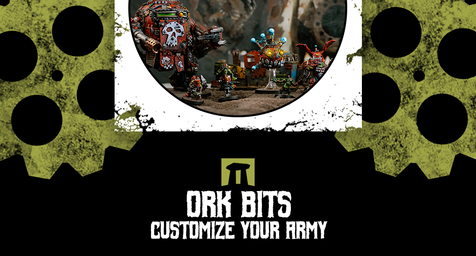 Ork bits - customize your army