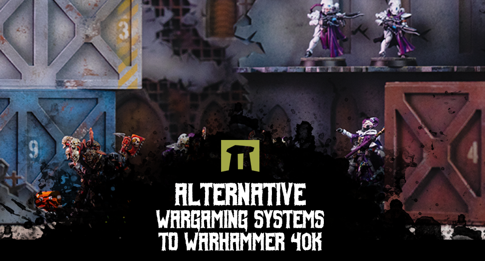 Alternative wargaming systems to Warhammer 40k
